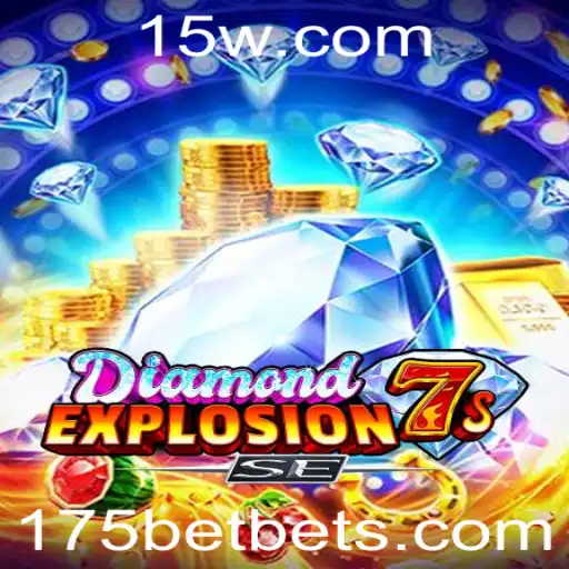 Descubra o Fascinante Mundo do DiamondExplosion7sSE com 175bet