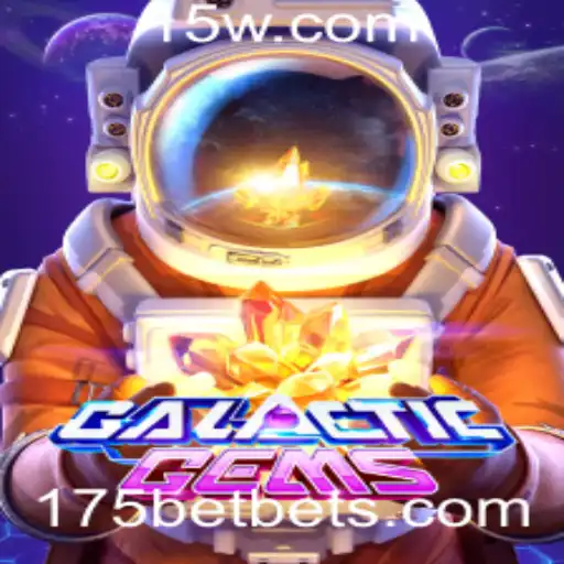 GalacticGems: Um Mergulho no Universo Jogável com 175bet