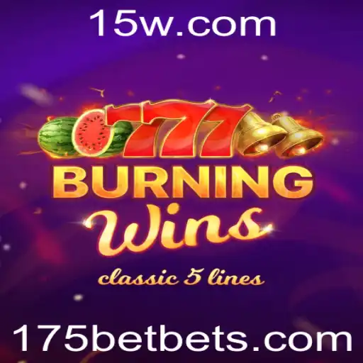 Descubra o Fascinante Mundo de BurningWins e Como Jogar em 175bet